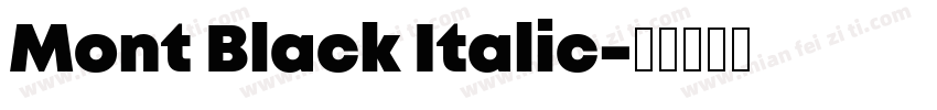 Mont Black Italic字体转换